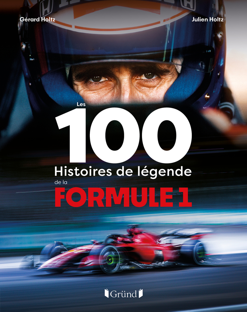 [9782324037191] Les 100 histoires de légende de la Formule 1