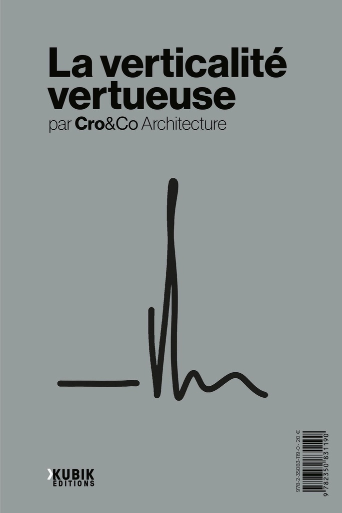 [9782350831190] La Verticalité vertueuse par CroetCo Architecture
