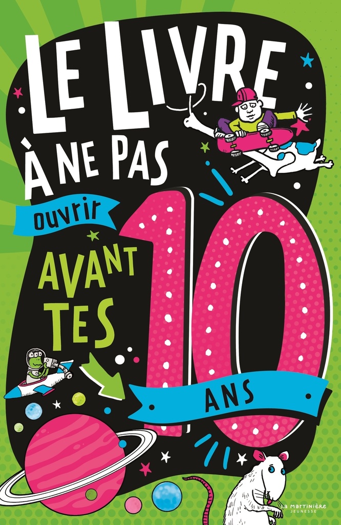 [9791040122067] Le Livre à ne pas ouvrir avant tes 10 ans
