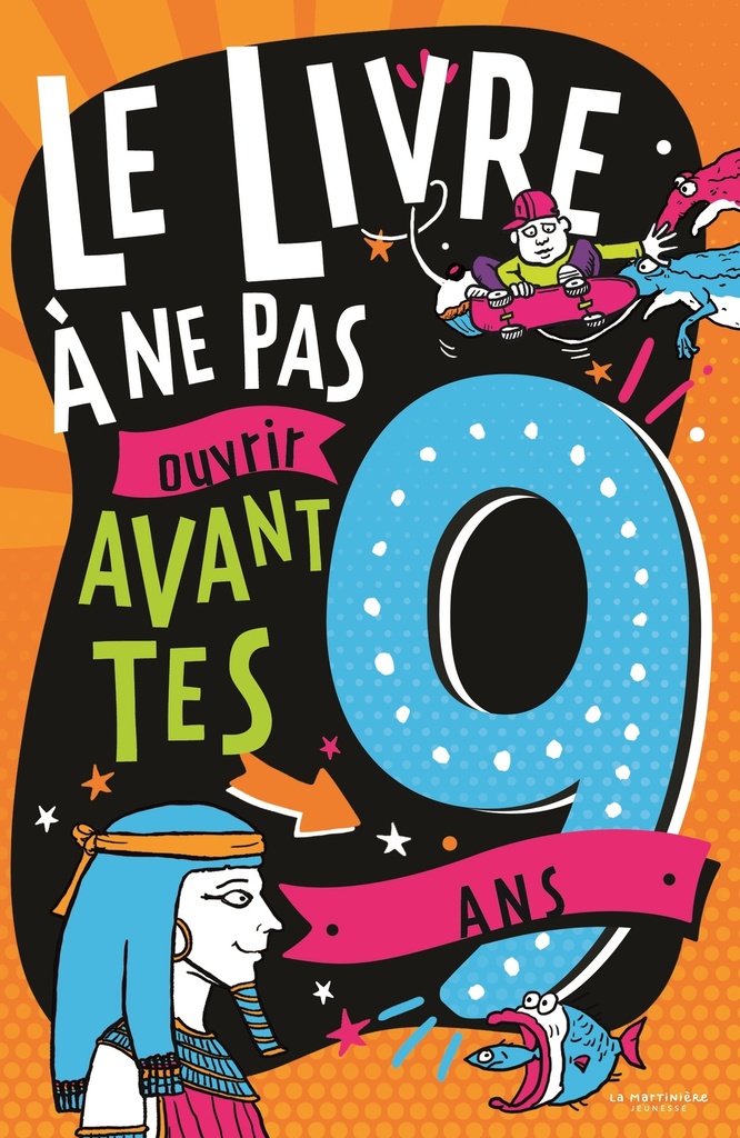 [9791040121756] Le Livre à ne pas ouvrir avant tes 9 ans