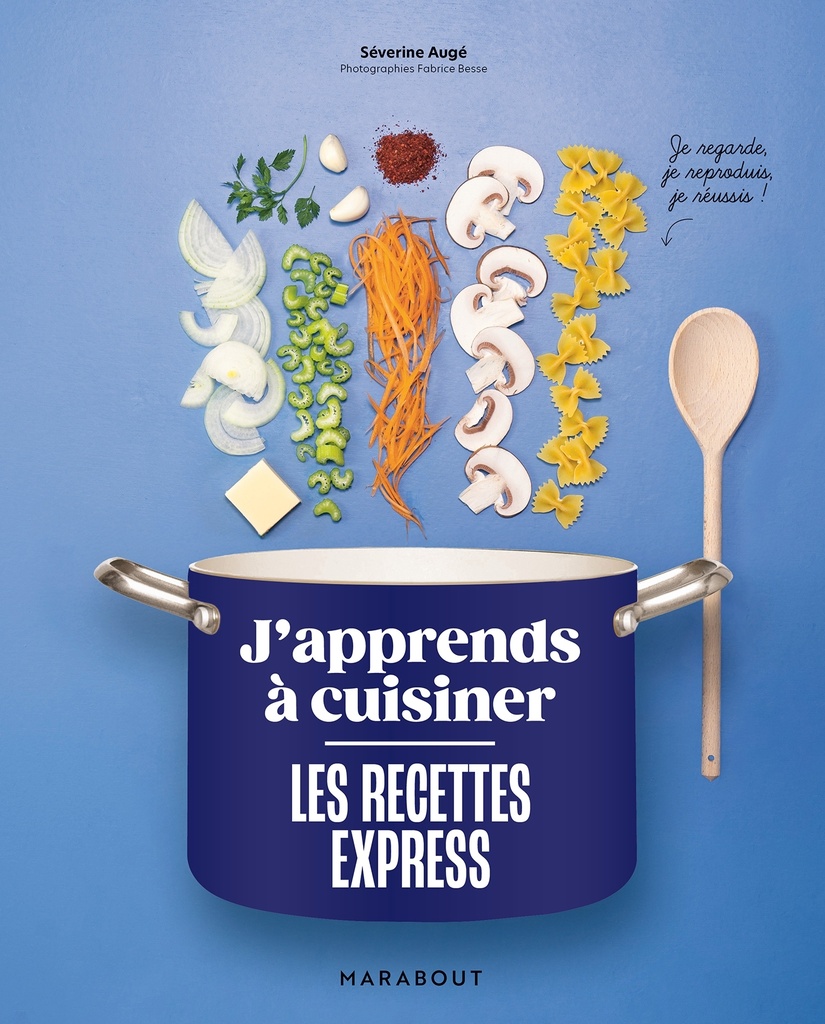 [9782501198592] J'apprends à cuisiner - Les recettes express