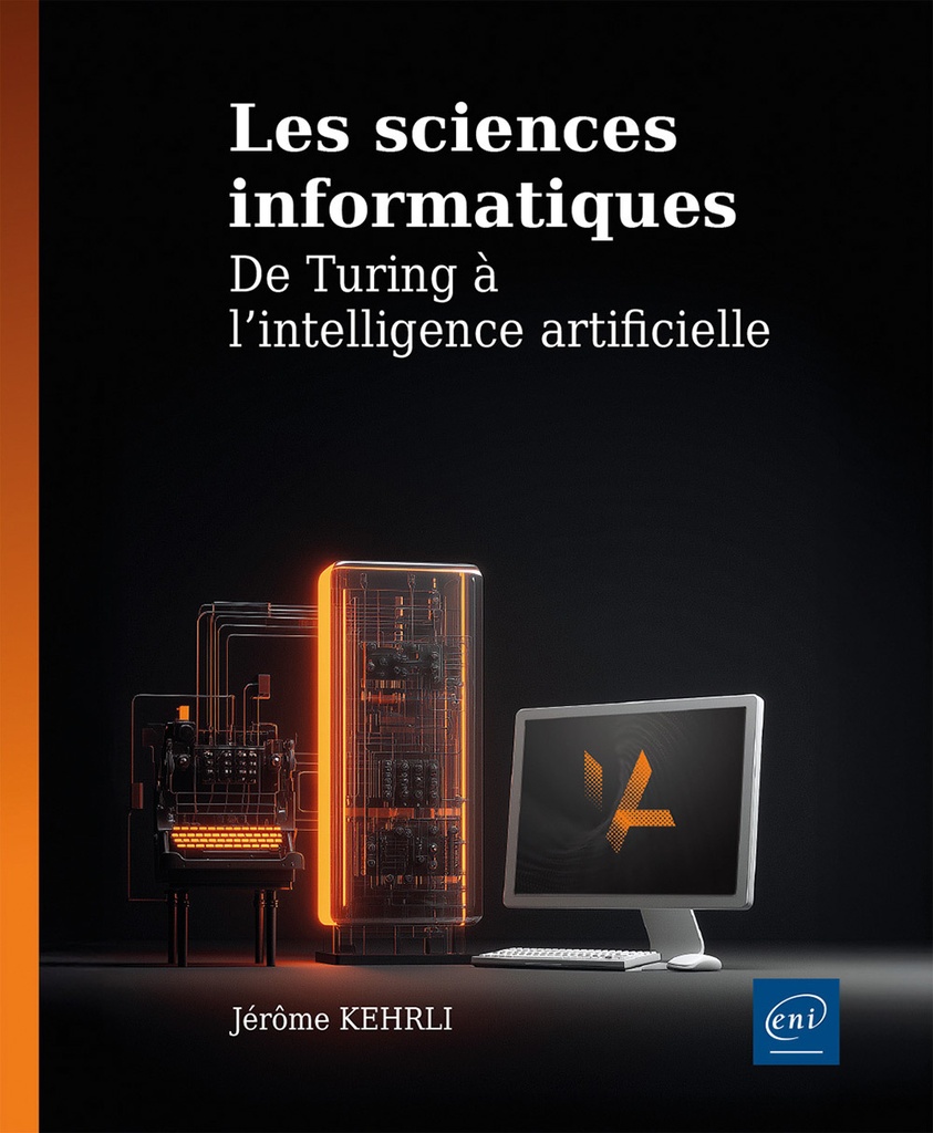 [9782409052262] Les sciences informatiques - De Turing à l'intelligence artificielle