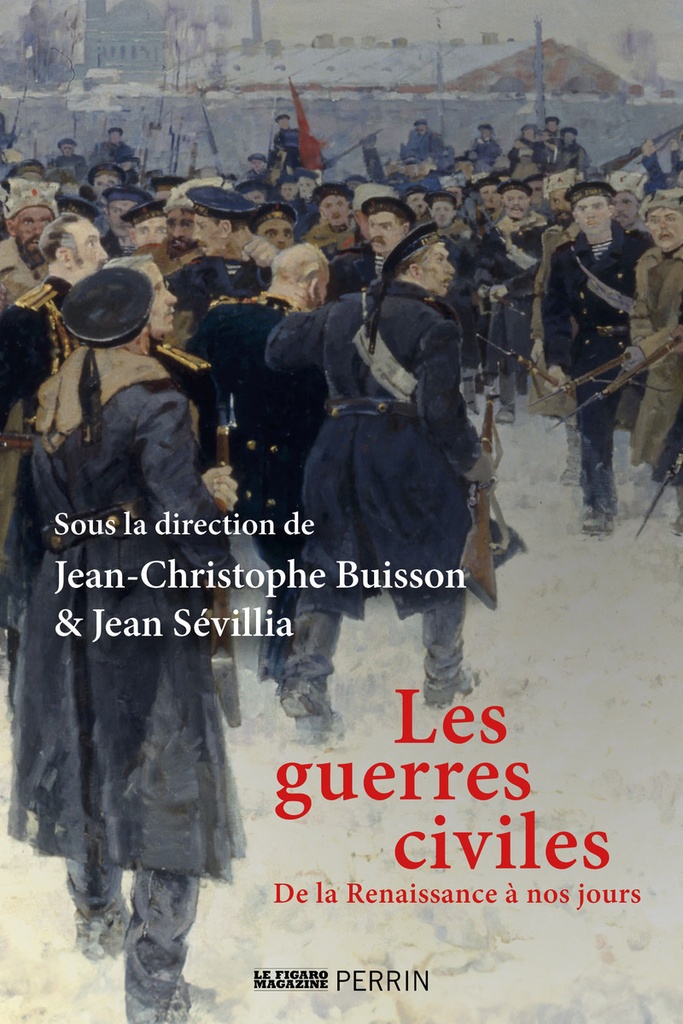 [9782262109851] Les guerres civiles - De la Renaissance à nos jours