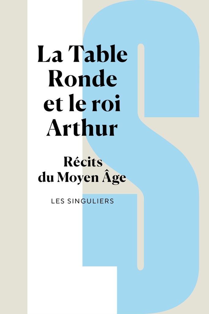 [9782382926680] La Table ronde et le roi Arthur - Récits du Moyen Age