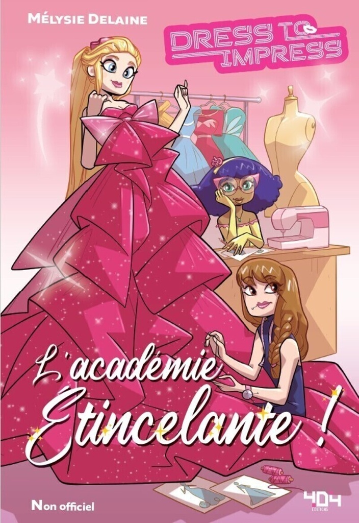 [9791032410066] L'académie étincelante - Une fanfiction Dress To Impress non officielle