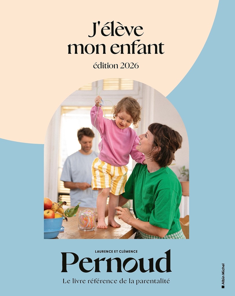 [9782226502513] J'élève mon enfant - édition 2026