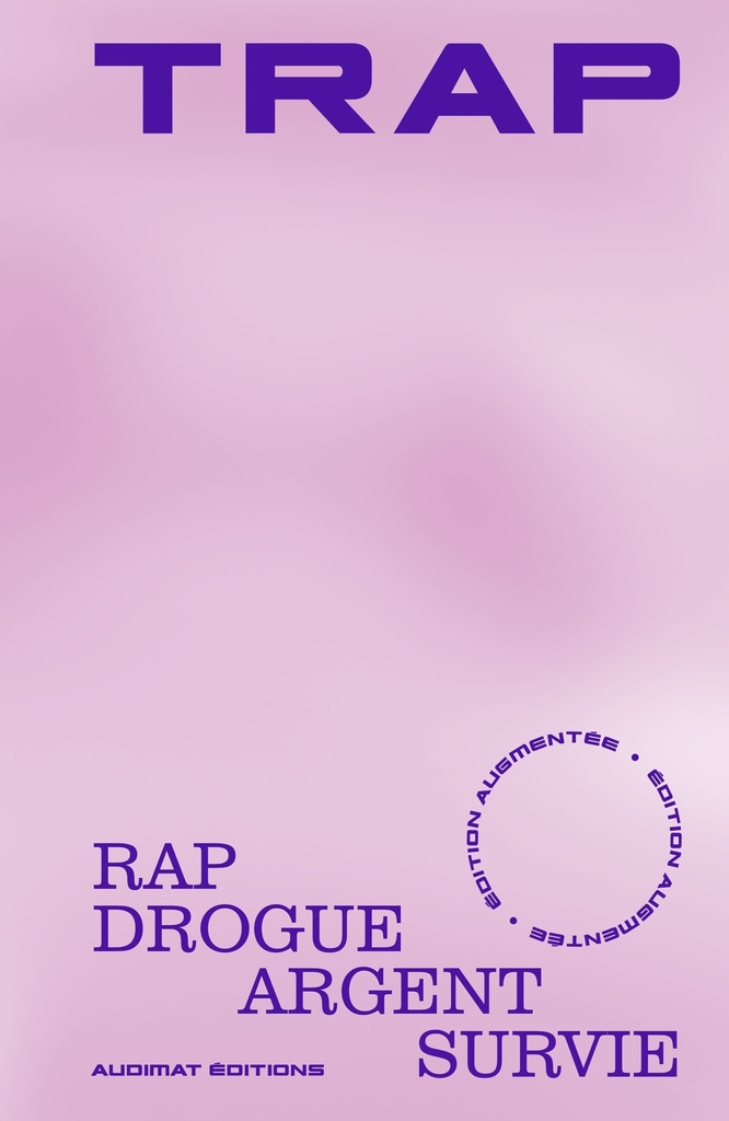 [9782494086142] TRAP, EDITION AUGMENTEE : RAP, DROGUE, ARGENT, SURVIE