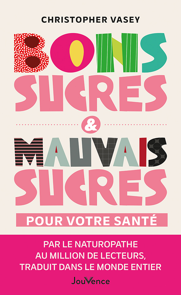 [9782889840809] Bons sucres & mauvais sucres pour votre santé