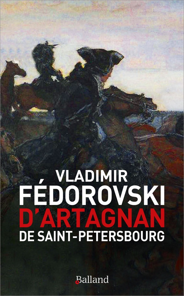 [9782940556113] D'Artagnan de Saint-Petersbourg