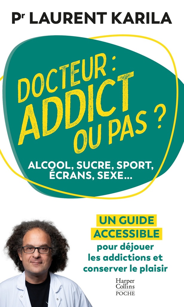 [9791033925873] Docteur : addict ou pas ?