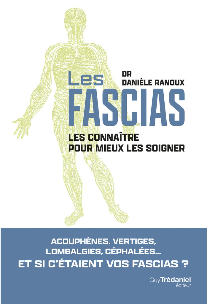 [9782813235480] Fascias - Les connaître pour mieux les soigner