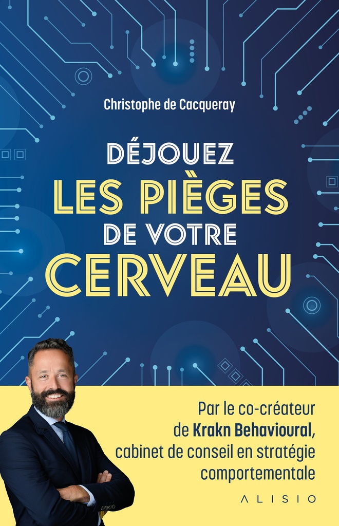 [9782379354922] Déjouez les pièges de votre cerveau
