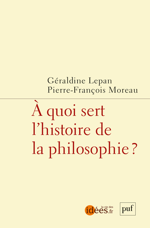 [9782130875451] À quoi sert l'histoire de la philosophie ?