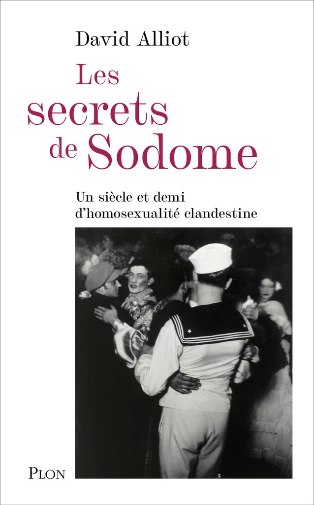 [9782259321778] Les secrets de Sodome - Un siècle et demi d'homosexualité clandestine