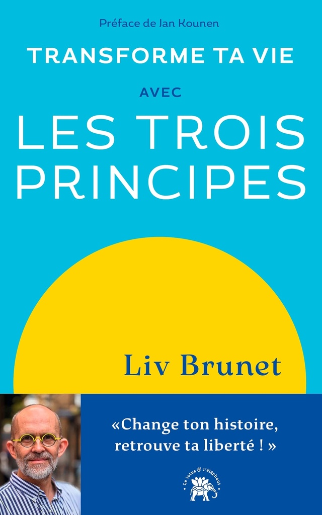 [9782017342373] Transforme ta vie avec Les trois principes
