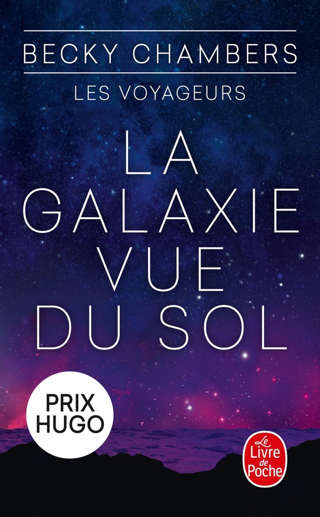 [9782253247470] La Galaxie vue du sol (Les Voyageurs, Tome 4)