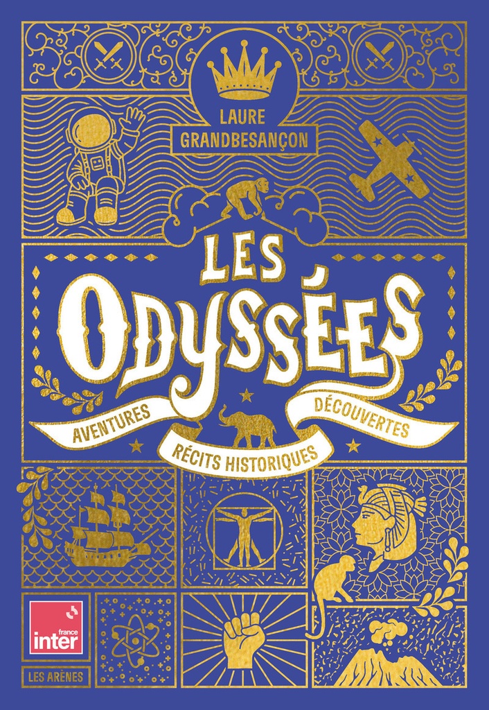 [9791037513342] Les Odyssées - Aventures, récits historiques, découvertes