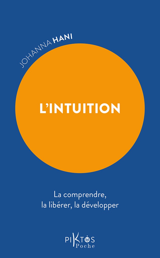 [9782487771291] L'Intuition - La comprendre, la libérer, la développer