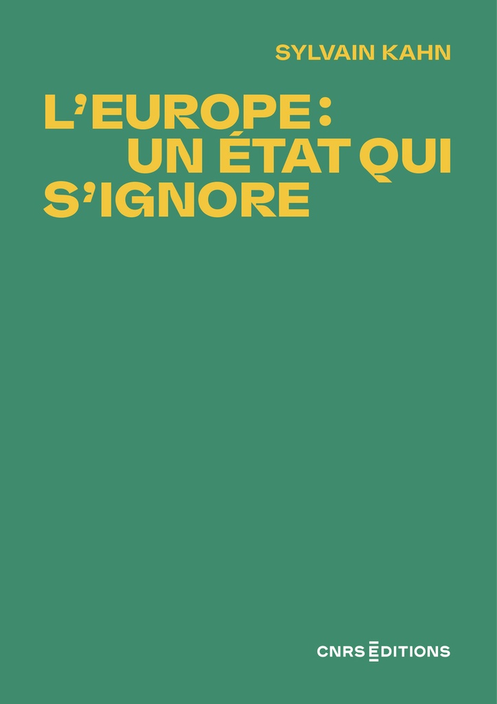 [9782271120793] L'Europe : un état qui s'ignore