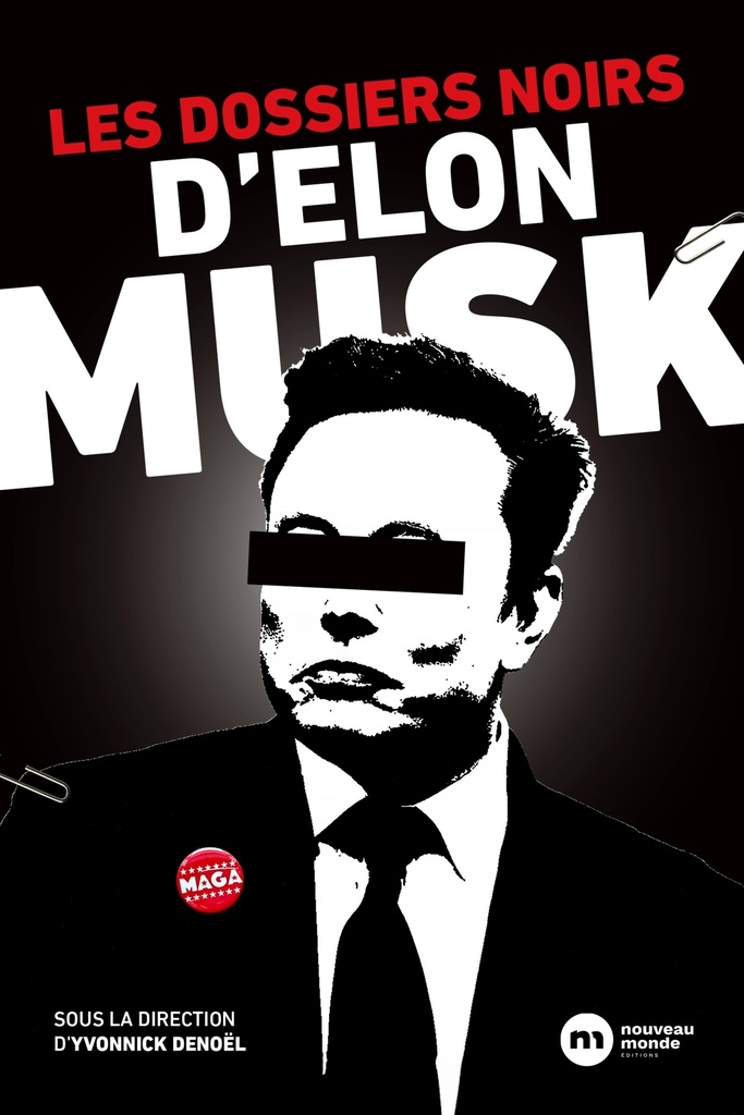 [9782380947601] Les dossiers noirs d'Elon  Musk