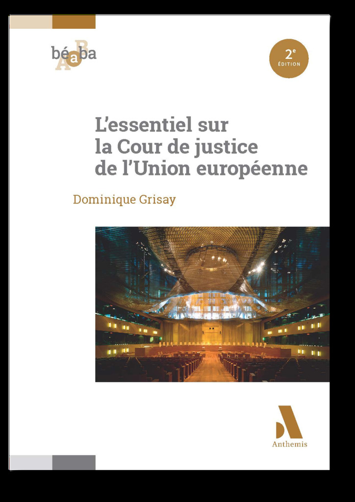 [9782807215924] L ESSENTIEL SUR LA COUR DE JUSTICE DE L UNION EUROPEENNE