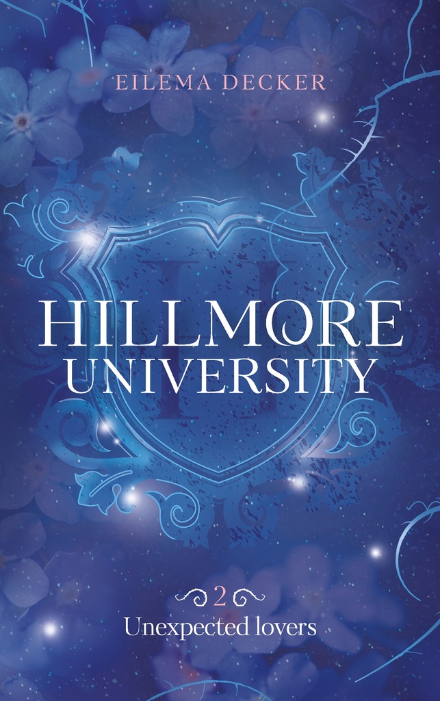 [9782017258438] Hillmore University - tome 2 - Unexpected lovers