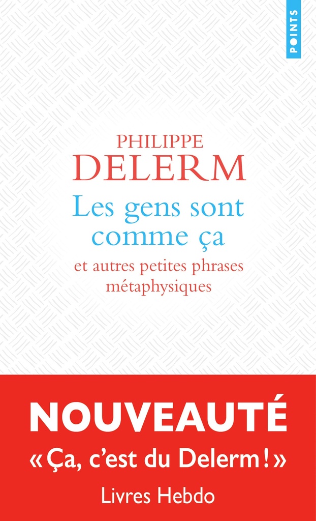 [9791041426874] Les gens sont comme ça :  et autres petites phrases métaphysiques