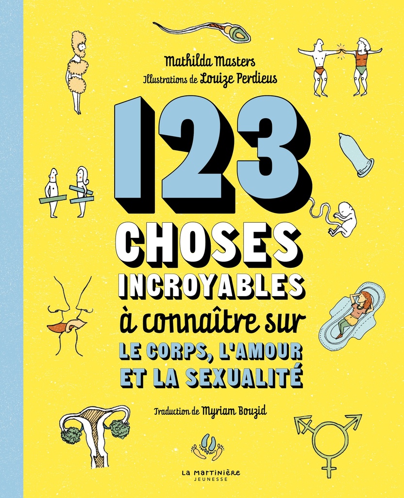 [9791040121497] 123 choses incroyables à connaitre sur le corps, l'amour et la sexualité