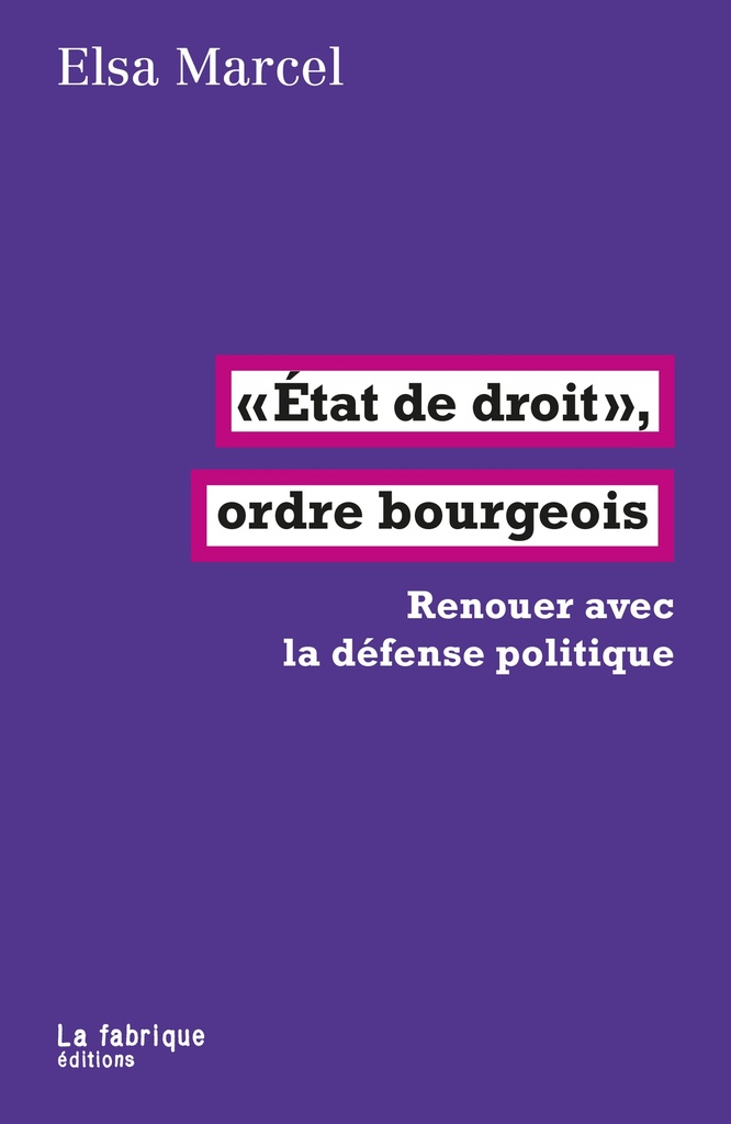[9782358723138] État de droit, ordre bourgeois