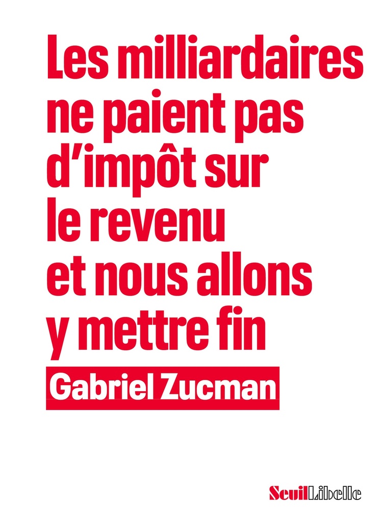 [9782021538601] Les Milliardaires ne paient pas d’impôt sur le revenu et nous allons y mettre fin
