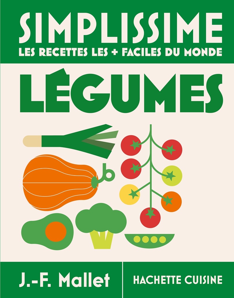 [9782017364702] Simplissime Légumes - Les recettes les + faciles du monde