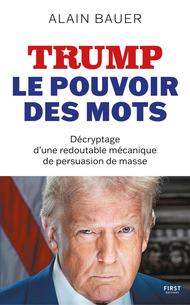 [9782412106846] Trump, le pouvoir des mots - Décryptage d'une redoutable mécanique de persuasion de masse