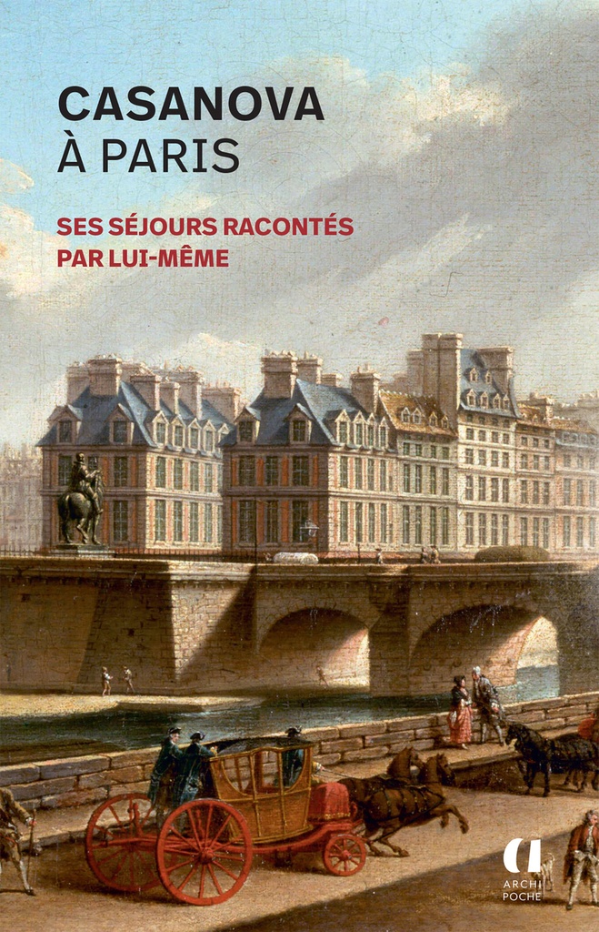 [9791039206686] Casanova à Paris - Ses séjours racontés par lui-même