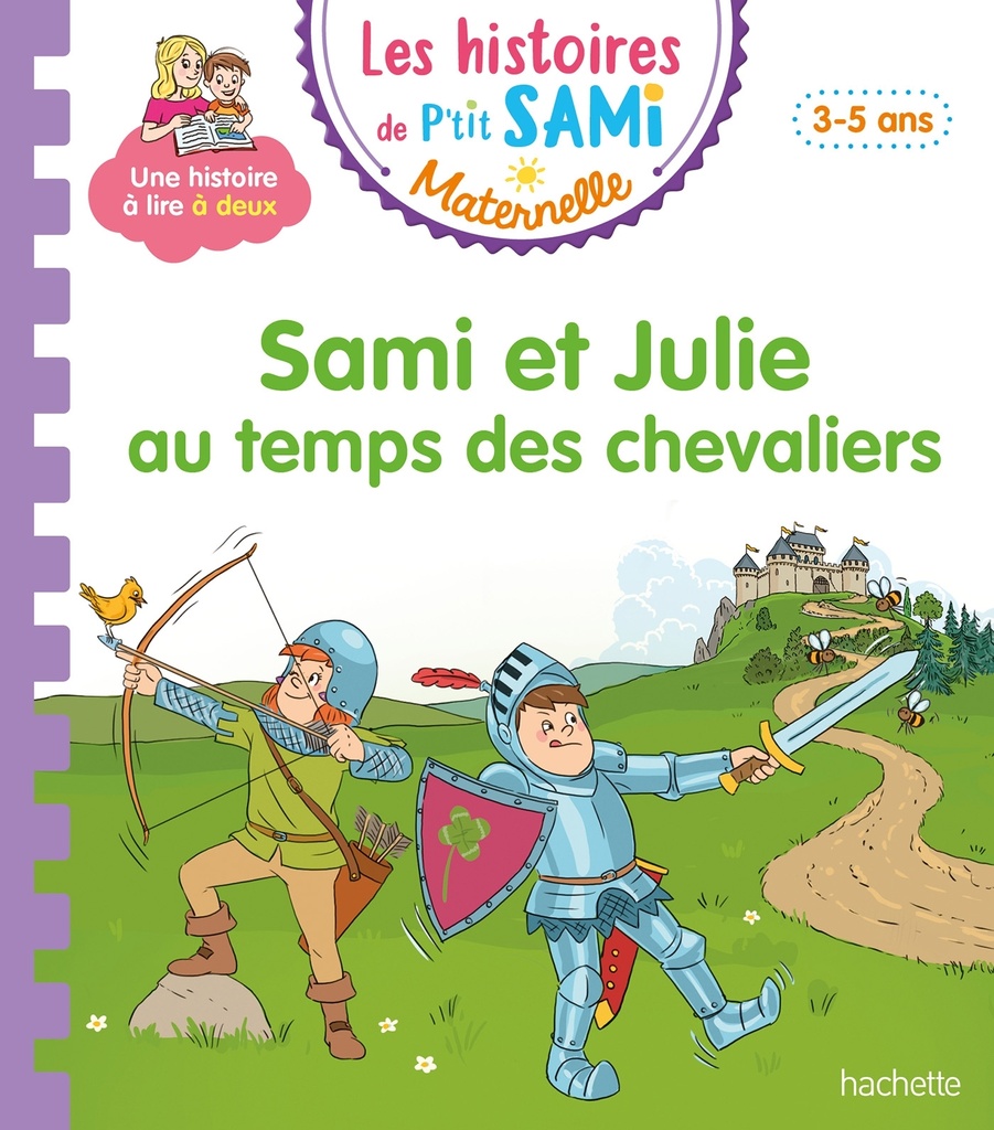 [9782017361251] Les histoires de P'tit Sami Maternelle (3-5 ans) : Sami et Julie au temps des chevaliers