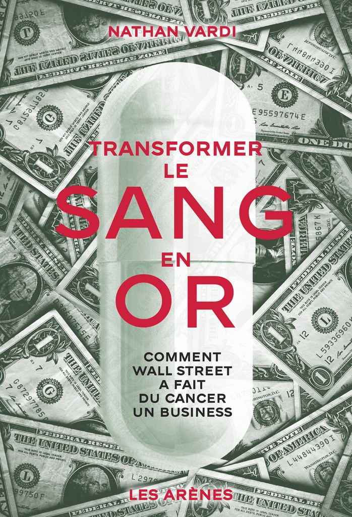 [9791037515421] Transformer le sang en or - Comment Wall Street a fait du cancer un business