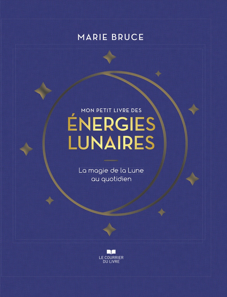 [9782702929100] Mon petit livre des énergies lunaires - La magie de la Lune au quotidien