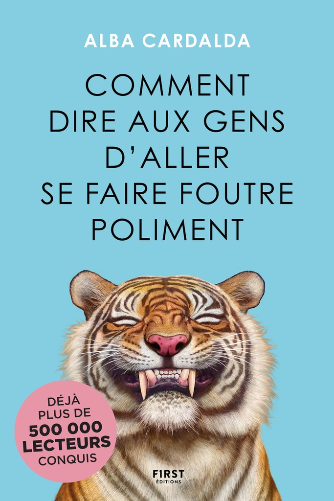 [9782412105214] Comment dire aux gens d'aller se faire foutre poliment