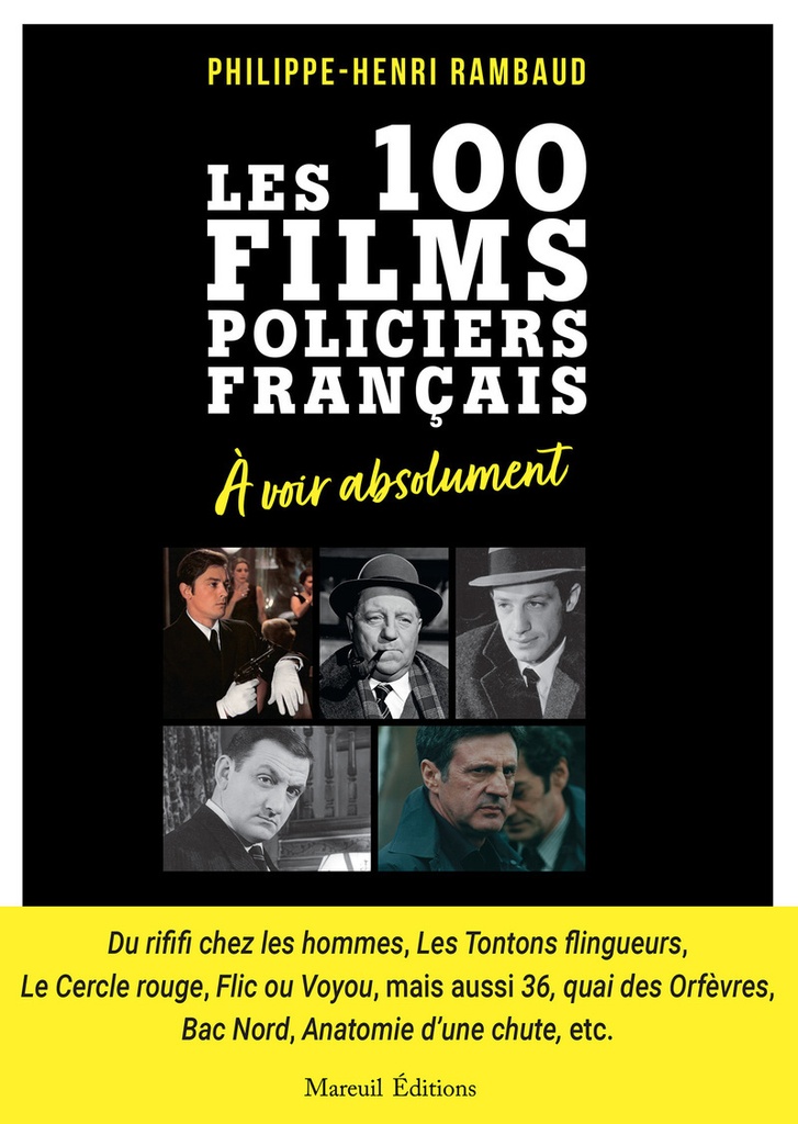 [9782372544337] Les 100 films policiers français à voir absolument