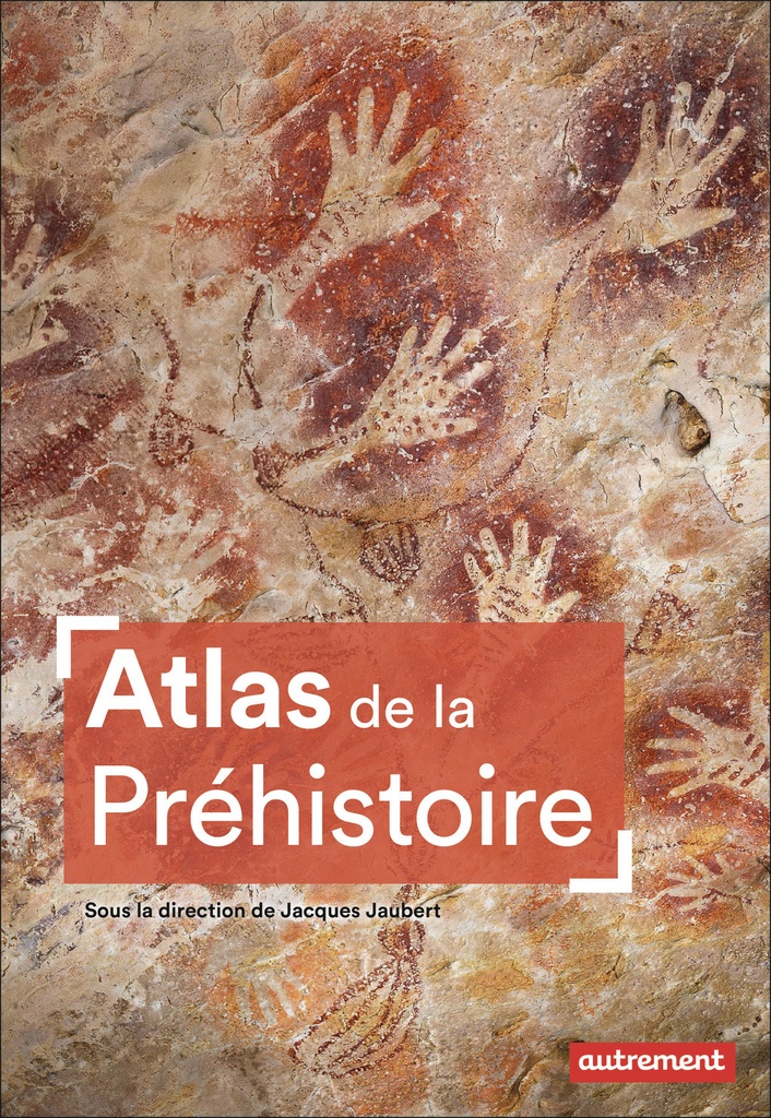 [9782080450838] Atlas de la Préhistoire