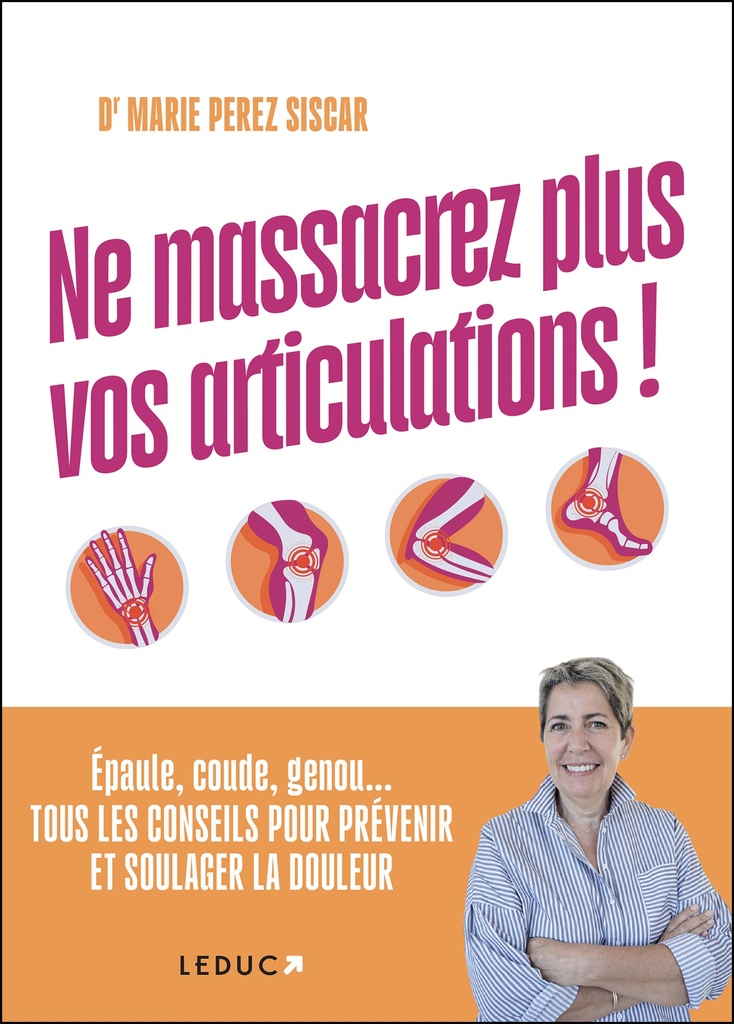 [9791028536794] Ne massacrez plus vos articulations !