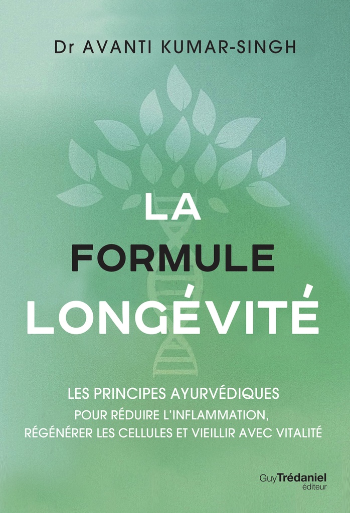 [9782813235411] La formule longévité - Les principes ayurvédiques