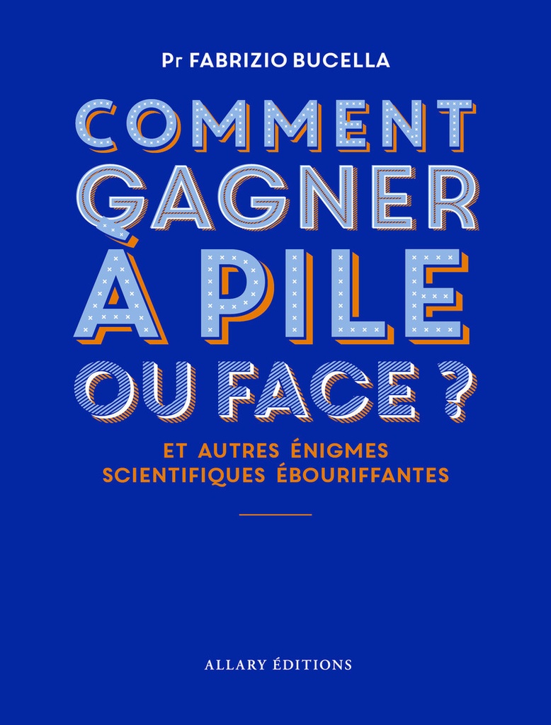 [9782370736000] Comment gagner à pile ou face ?