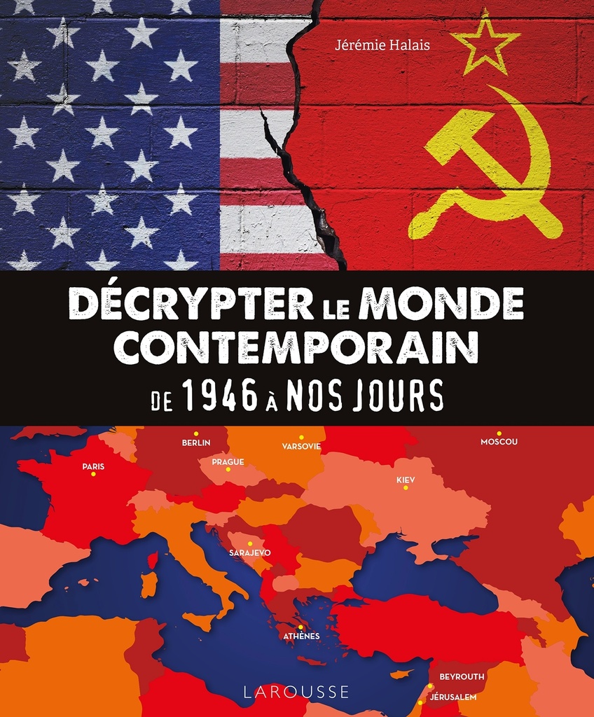 [9782036086739] Décrypter le monde contemporain : de 1946 à nos jours