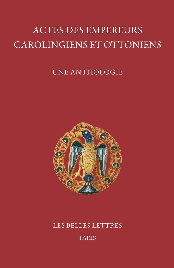 [9782251458786] Actes des empereurs carolingiens et ottoniens