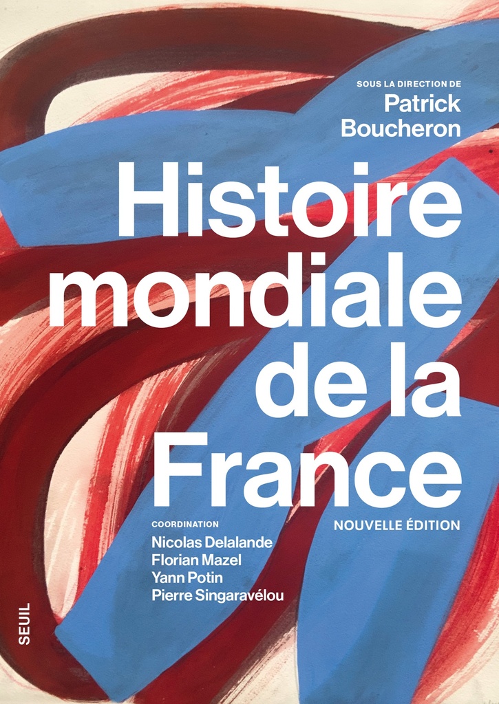 [9782021604160] Histoire mondiale de la France (nouvelle édition)