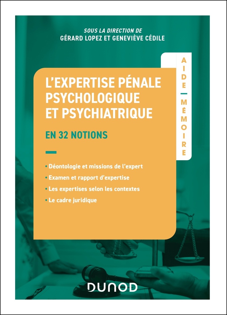 [9782100879359] Aide-mémoire - L'expertise pénale psychologique et psychiatrique