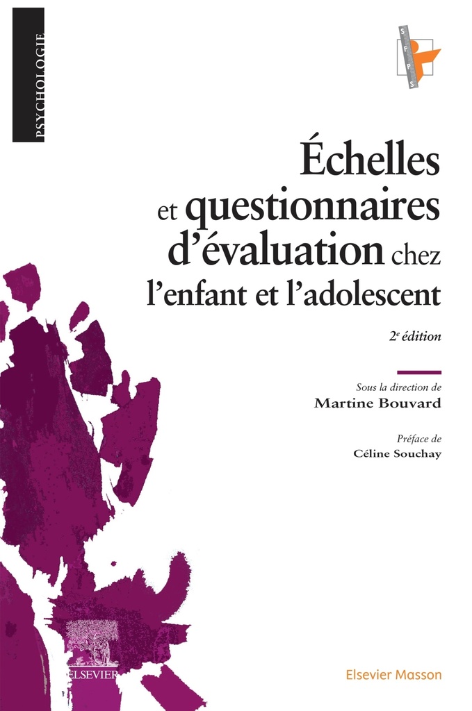 [9782294789021] Echelles et questionnaires d'évaluation chez l'enfant et l'adolescent
