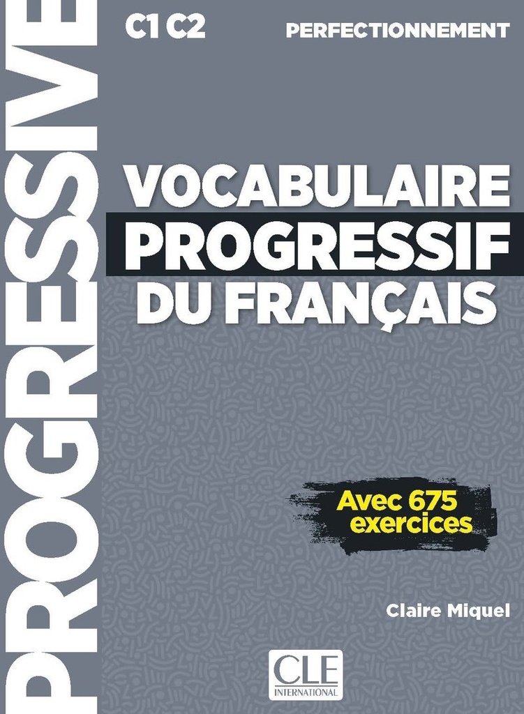 [9782090363180] Vocabulaire progressif du français C1 C2 Perfectionnement