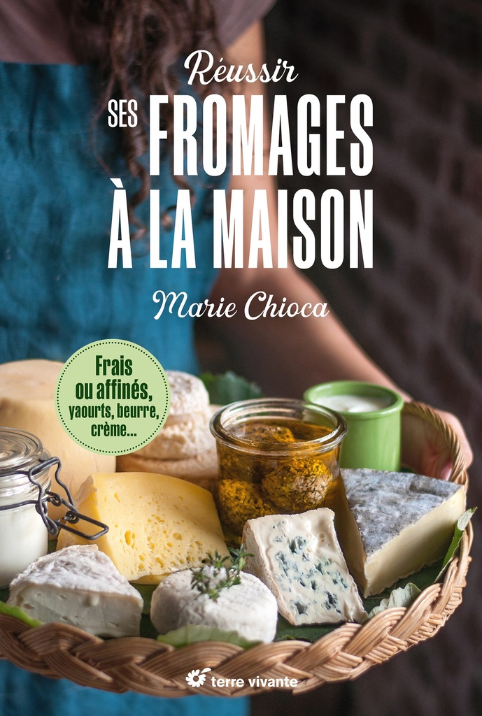 [9782386760648] Réussir ses fromages à la maison