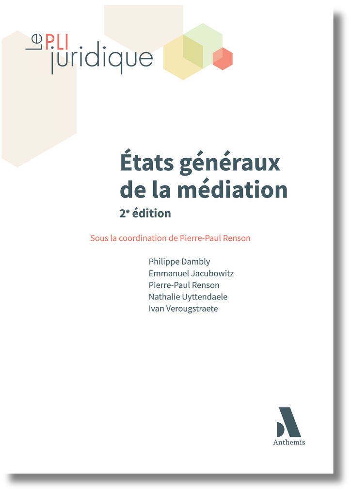 [9782807216075] ÉTATS GÉNÉRAUX DE LA MÉDIATION - 2E ÉDITION
